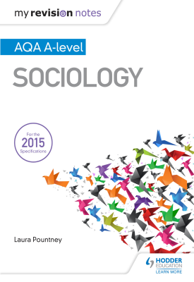 My Revision Notes: AQA A Level Sociology