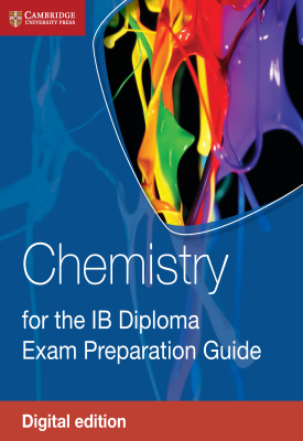 Chemistry for the IB Diploma Exam Preparation Guide