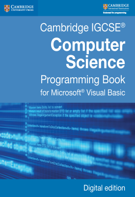 Cambridge IGCSE Computer Science Programming Book for Visual Basic