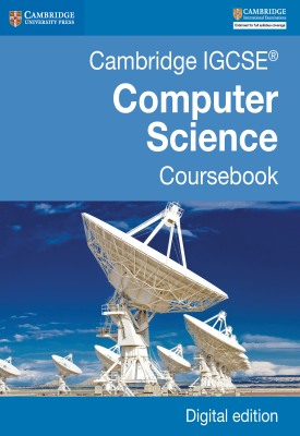 Cambridge IGCSE® Computer Science Coursebook