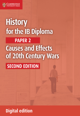 History for the IB Diploma Paper 2 Causes and Effects of 20th Century Wars