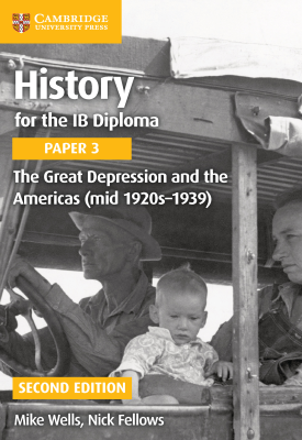 History for the IB Diploma - Paper 3: The Great Depression and the Americas - mid 1920s–1939