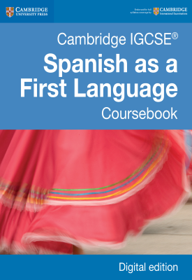 Cambridge IGCSE® Spanish as a First Language Coursebook