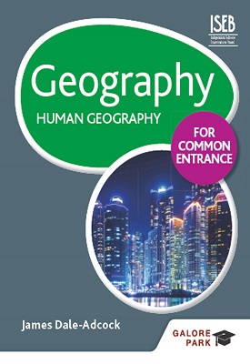 Geography for Common Entrance: Human Geography