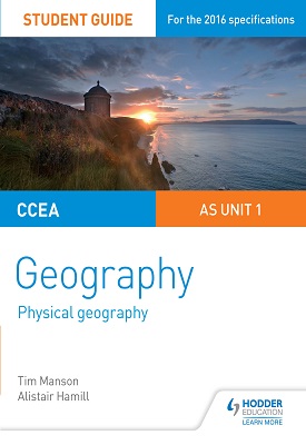CCEA A-level Geography Student Guide 1: AS Unit 1