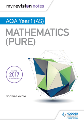My Revision Notes: AQA Year 1 (AS) Maths (Pure)