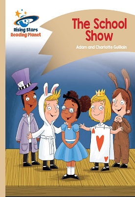 Reading Planet - The School Show - Gold: Comet Street Kids