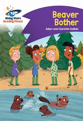 Reading Planet - Beaver Bother - Purple: Comet Street Kids