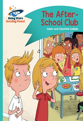 Reading Planet - The After-School Club - Turquoise: Comet Street Kids