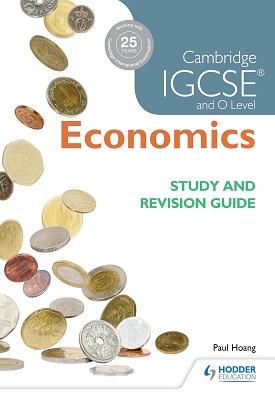 Cambridge IGCSE and O Level Economics Study and Revision Guide