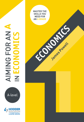 Aiming for an A in A-level Economics