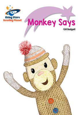 Reading Planet - Monkey Says - Lilac Plus: Lift-off First Words