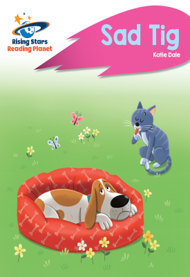 Reading Planet - Sad Tig - Pink A: Rocket Phonics
