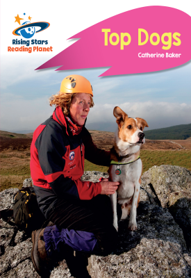 Reading Planet - Top Dogs - Pink B: Rocket Phonics