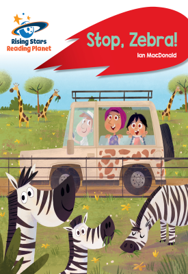 Reading Planet - Stop, Zebra! - Red A: Rocket Phonics