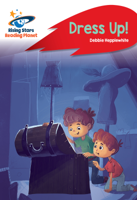 Reading Planet - Dress Up! - Red B: Rocket Phonics