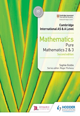 Cambridge International AS & A Level Mathematics Pure Mathematics 2 & 3
