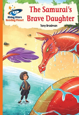 Reading Planet The Samurai’s Brave Daughter Orange: Galaxy