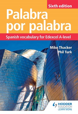 Palabra por Palabra Sixth Edition: Spanish Vocabulary for Edexcel A-level