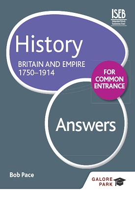 History for Common Entrance: Britain and Empire 1750-1914 Answers