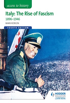 Access to History: Italy: The Rise of Fascism 1896-1946 Fourth Edition