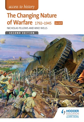 Access to History: The Changing Nature Of Warfare 1792-1945 for OCR