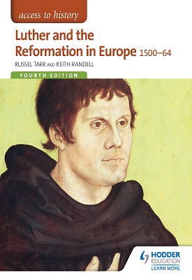 Access to History: Luther and the Reformation in Europe 1500-64 Fourth Edition