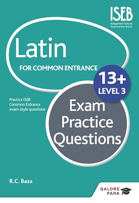 Latin for Common Entrance 13+ Exam Practice Questions Level 3
