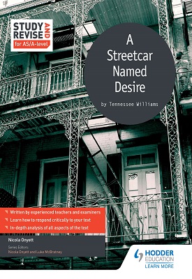 Study and Revise for AS/A-level: A Streetcar Named Desire