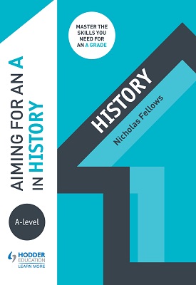 Aiming for an A in A-level History