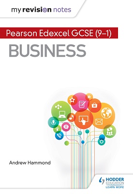 My Revision Notes: Pearson Edexcel GCSE (9-1) Business
