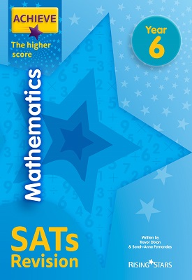 Achieve Mathematics SATs Revision The Higher Score Year 6