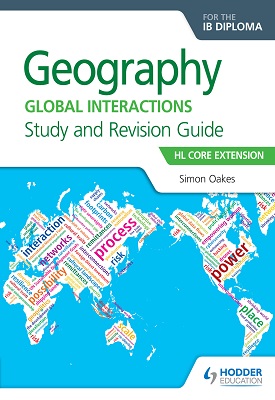 Geography for the IB Diploma Study and Revision Guide HL Core Extension