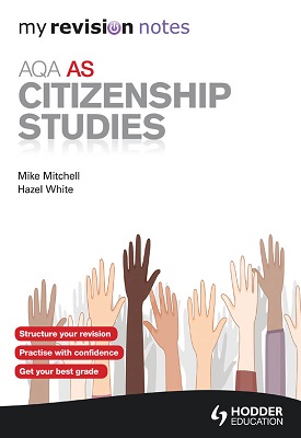 My Revision Notes: AQA AS Citizenship Studies