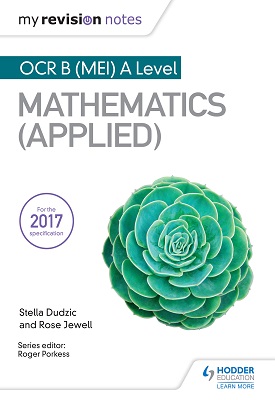 My Revision Notes: OCR B (MEI) A Level Mathematics - Applied