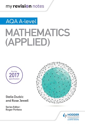 My Revision Notes: AQA A Level Maths - Applied