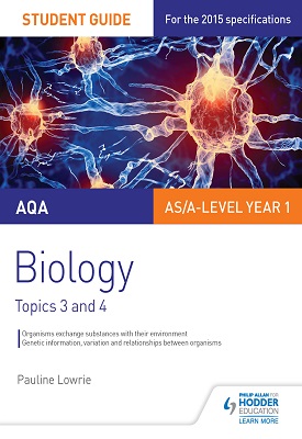 AQA AS/A Level Year 1 Biology Student Guide: Topics 3 and 4