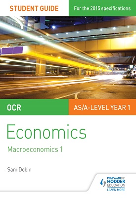 OCR Economics Student Guide 2: Macroeconomics 1