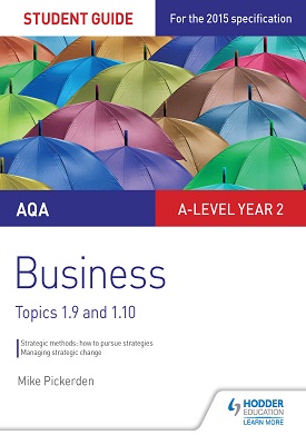 AQA A-level Business Student Guide 4: Topics 1.9-1.10