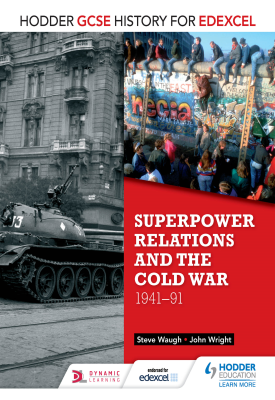 Hodder GCSE History for Edexcel: Superpower relations and the Cold War, 1941-91