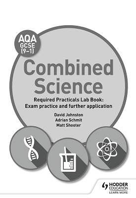 AQA GCSE (9-1) Combined Science Student Lab Book: Exam practice and further application