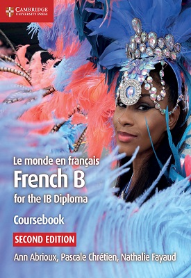Le monde en français - French B for the IB Diploma