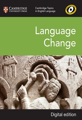 Cambridge Topics in English Language: Language Change