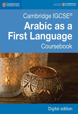 Cambridge IGCSE Arabic as a First Language Coursebook
