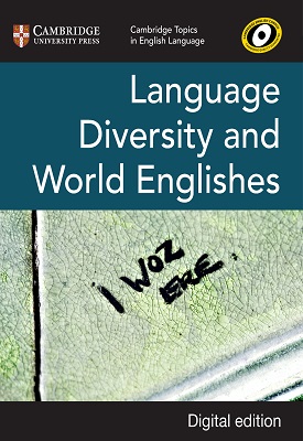 Cambridge Topics in English Language: Language Diversity and World Englishes