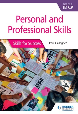 Personal and professional skills for the IB CP: Skills for Success