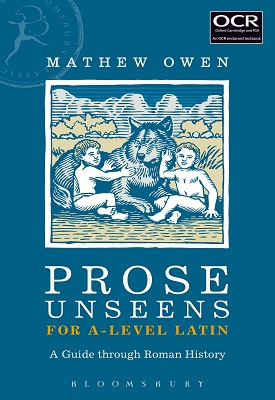 Prose Unseens for A-Level Latin - A Guide through Roman History