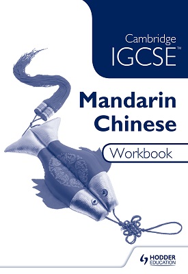 Cambridge IGCSE Mandarin Chinese Workbook