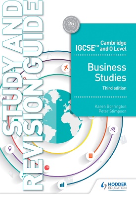 Cambridge IGCSE and O Level Business Studies Study and Revision Guide - 3rd edition