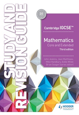 Cambridge IGCSE Mathematics Core and Extended Study and Revision Guide - 3rd edition